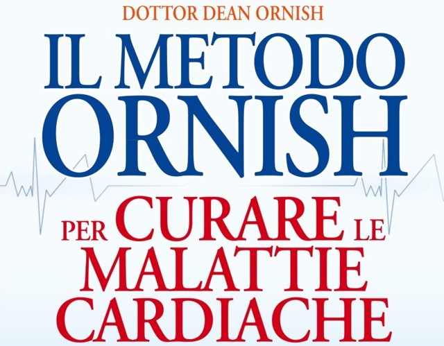 Il Metodo Ornish per curare le Malattie Cardiache